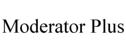 MODERATOR PLUS trademark