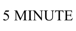 5 MINUTE trademark