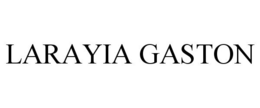 LARAYIA GASTON trademark