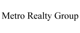 METRO REALTY GROUP trademark