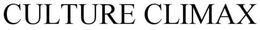 CULTURE CLIMAX trademark
