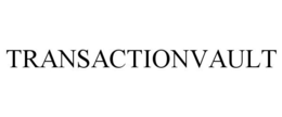 TRANSACTIONVAULT trademark