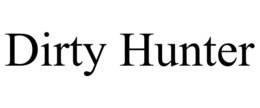 DIRTY HUNTER trademark
