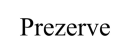 PREZERVE trademark