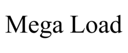 MEGA LOAD trademark