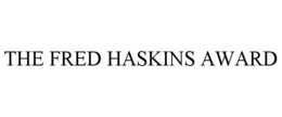 THE FRED HASKINS AWARD trademark
