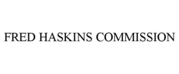 FRED HASKINS COMMISSION trademark