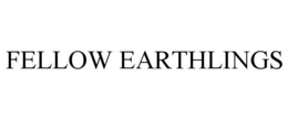 FELLOW EARTHLINGS trademark