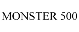 MONSTER 500 trademark