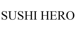 SUSHI HERO trademark