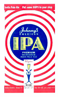 IPA INDIA PALE ALE PUT SOME HOPS IN YOURSTEP JOHNNY'S AMERICAN PREMIUM MICROBREW REJOICE MOAB BREWERY MOAB UT MOAB BREWERY MOAB UT SAY MO-AB, YOU PILGRIMS trademark