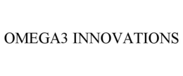 OMEGA3 INNOVATIONS trademark