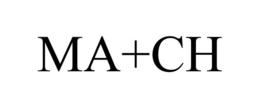 MA+CH trademark
