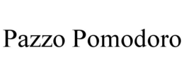 PAZZO POMODORO trademark
