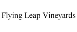 FLYING LEAP VINEYARDS trademark
