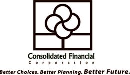 CONSOLIDATED FINANCIAL C O R P O R A T I O N BETTER CHOICES. BETTER PLANNING. BETTER FUTURE. trademark