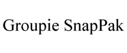 GROUPIE SNAPPAK trademark