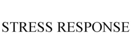 STRESS RESPONSE trademark