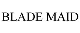 BLADE MAID trademark