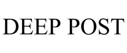 DEEP POST trademark