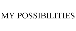 MY POSSIBILITIES trademark