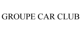 GROUPE CAR CLUB trademark