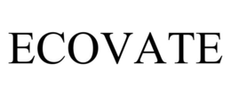 ECOVATE trademark