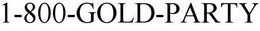 1-800-GOLD-PARTY trademark