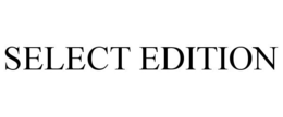 SELECT EDITION trademark