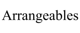 ARRANGEABLES trademark