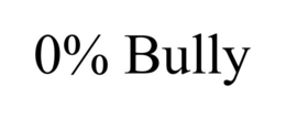 0% BULLY trademark