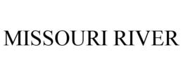 MISSOURI RIVER trademark