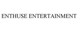 ENTHUSE ENTERTAINMENT trademark