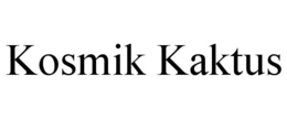 KOSMIK KAKTUS trademark