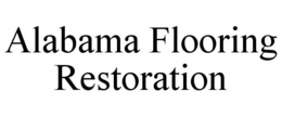 ALABAMA FLOORING RESTORATION trademark