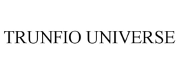 TRUNFIO UNIVERSE trademark