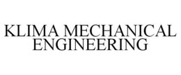 KLIMA MECHANICAL ENGINEERING trademark
