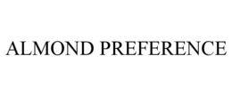 ALMOND PREFERENCE trademark