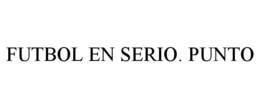 FUTBOL EN SERIO. PUNTO trademark