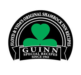 FLOYD & VIDA'S ORIGINAL SHAMROCK INN RECIPES GUINN SPECIAL RECIPES SINCE 1941 trademark
