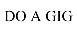 DO A GIG trademark