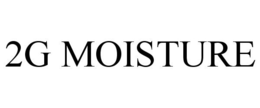 2G MOISTURE trademark