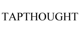 TAPTHOUGHT trademark