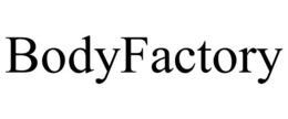 BODYFACTORY trademark