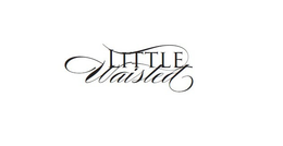 LITTLE WAISTED trademark