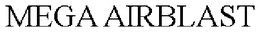 MEGA AIRBLAST trademark