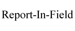 REPORT-IN-FIELD trademark