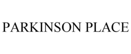 PARKINSON PLACE trademark
