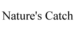 NATURE'S CATCH trademark