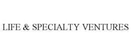 LIFE & SPECIALTY VENTURES trademark